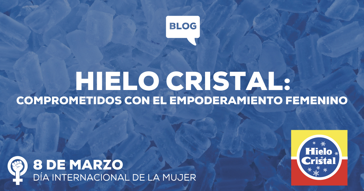 Hielo Cristal: comprometidos con el empoderamiento femenino