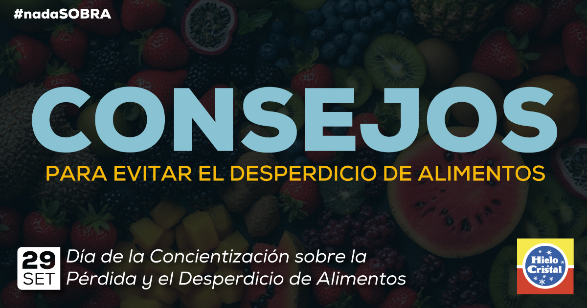 Consejos para reducir el desperdicio de alimentos | Hielo Cristal