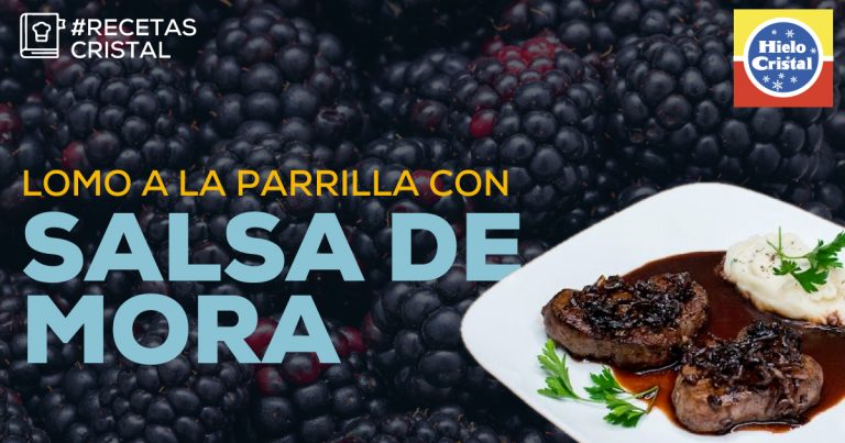 Lomo a la Parrilla con Salsa de Mora | RecetasCristal Hielo Cristal Costa Rica