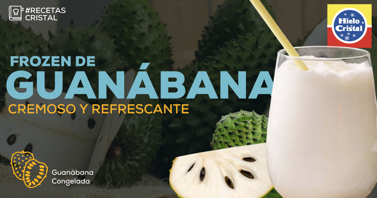 Frozen Guanábana | #RecetasCristal