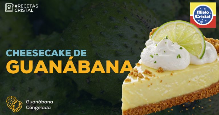 Cheesecake de Guanábana | #RecetasCristal